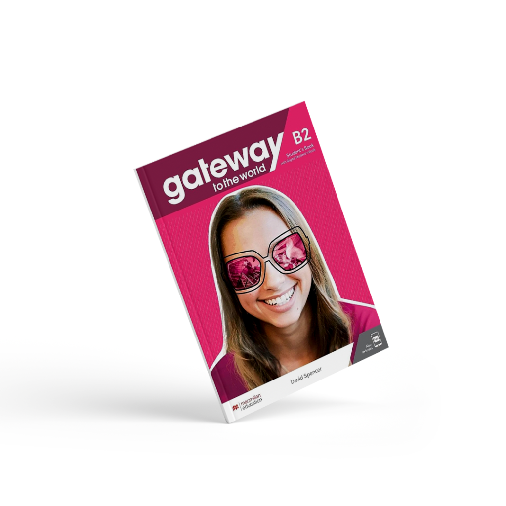 GATEWAY TO THE WORLD B2 STUDENT'S BOOK (SB with Student's App and DSB)